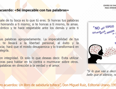 Primer acuerdo- “Sé impecable con tus palabras”